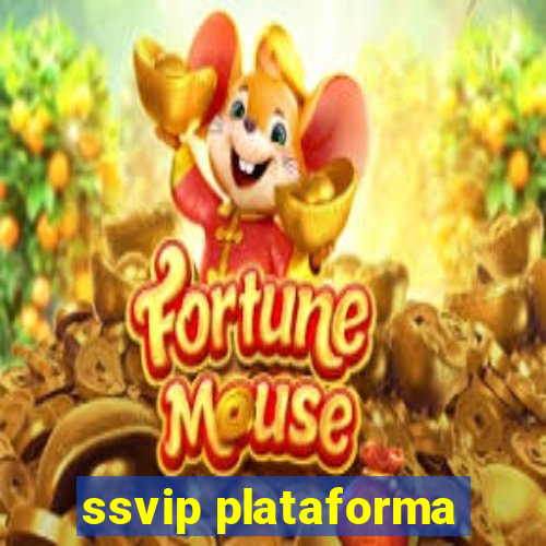 ssvip plataforma